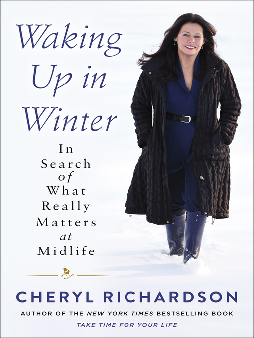 Title details for Waking Up in Winter by Cheryl Richardson - Available